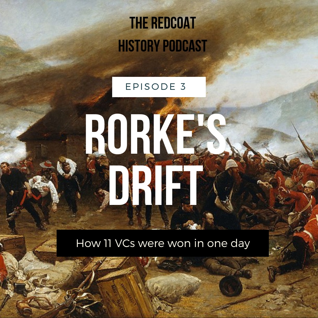 The Anglo-Zulu War Part 3: The Battle of Rorke’s Drift