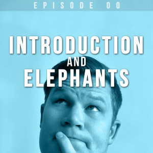 Introduction to Elephants