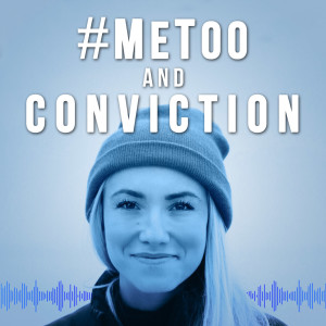 #MeToo and Conviction