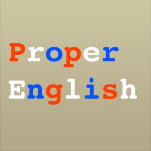 Proper English S2 E39: Annoying, Irritating and Irksome
