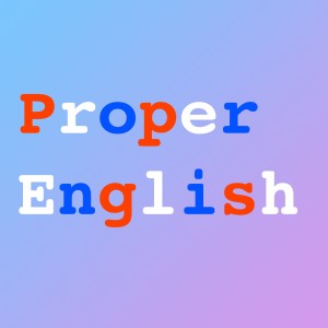 Proper English S2 E44 - TIAs and Other Abbreviations