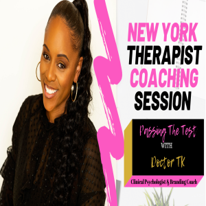 (#13)  New York Therapist Coaching Session - Passing The Test & Speaking