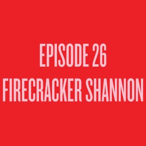 Episode 26 - Firecracker Shannon, a Childfree Floridian Coach