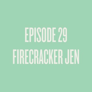 Episode 29 - Firecracker Jenn, a Childfree Empath