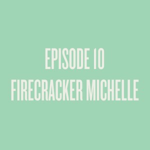 Episode 10 - Firecracker Michelle, a Childfree Financial Wellness Coach