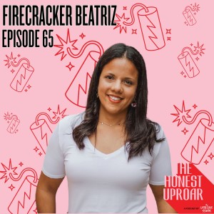 Episode 65 - Firecracker Beatriz, a Childfree Honduran and Nutrition Consultant and Coach