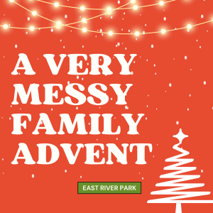 A Very Messy Family Advent- Day 14