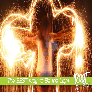 Episode 55: The best way to ”Be the Light” (audio)