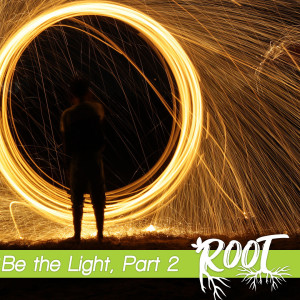 Episode 56: The Best Way to be the Light, Part 2 (audio)