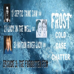 Episode 03 - The Forgotten Few
