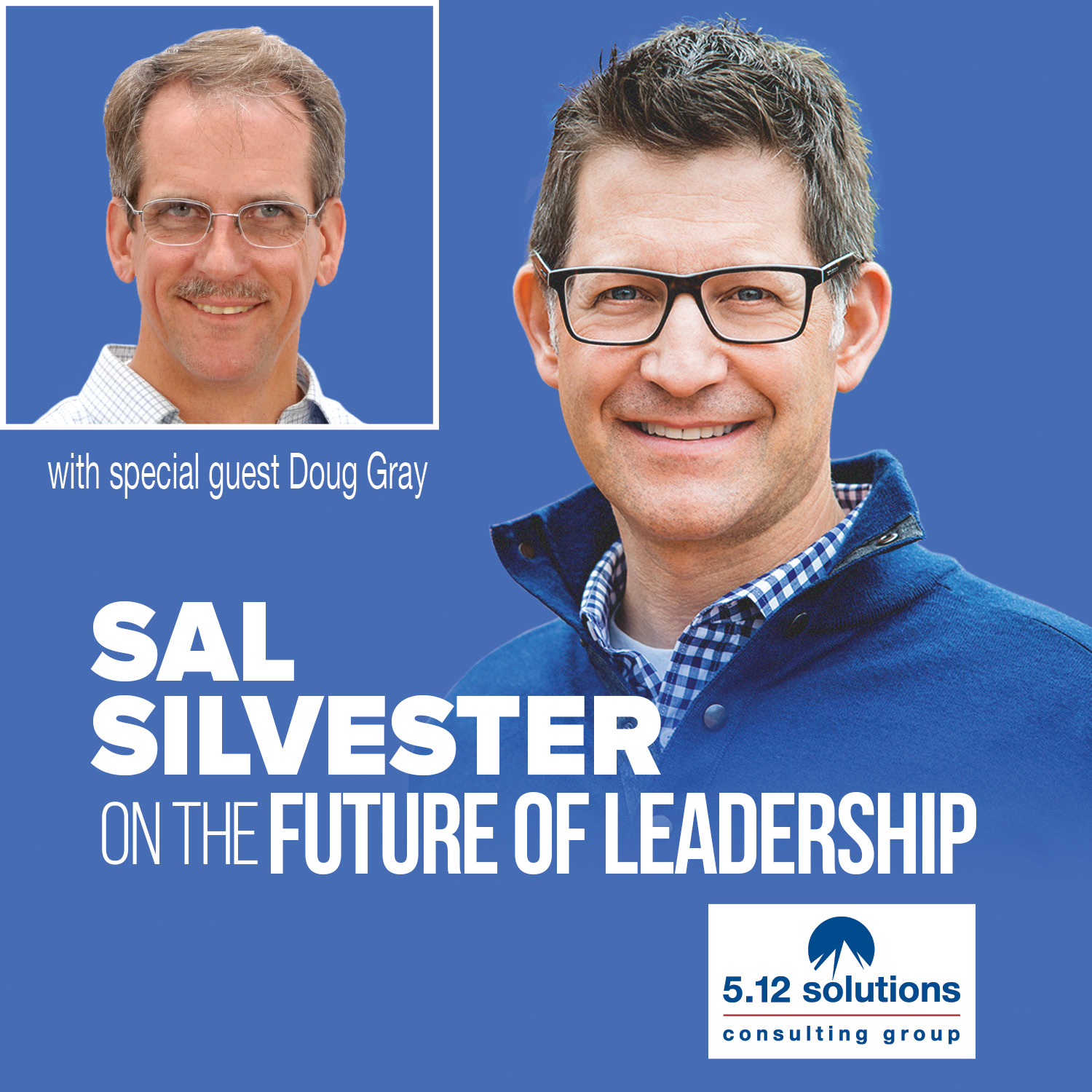 Sal Silvester on the Future of Leadership