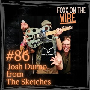 #86 Josh Durno from Tassie trio 'The Sketches'!