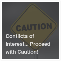 Conflicts of Interest - Proceed with Caution