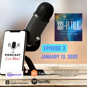 Sci-Fi Talk Weekly Episode 3
