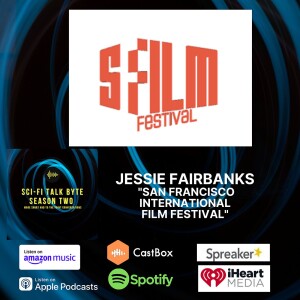 Byte Jessie Fairbanks San Franscisco International Film Festival