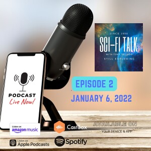 Sci-FI Talk Weekly Episode 2