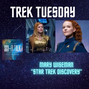 Trek Tuesday Mary Wiseman