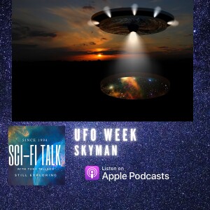 UFO Week Skyman