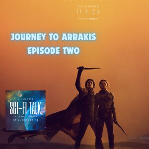 Journey To Arrakis Episode 2