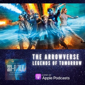 The Arrowverse: Legends Of Tomorrow