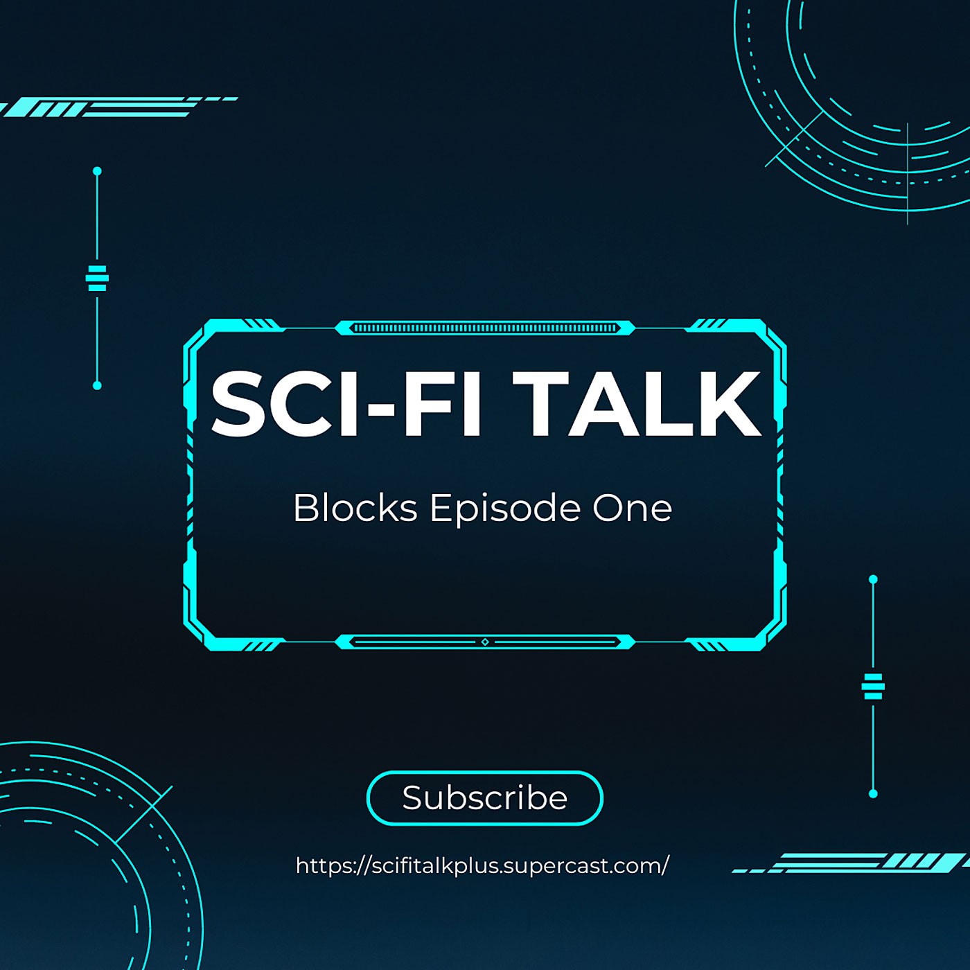 Sci-Fi Talk Blocks Episode One