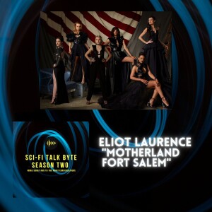 Byte Eliot Laurence On Motherland Fort Salem Season Three