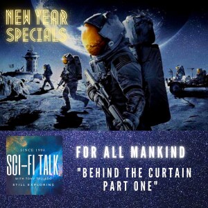 New Year’s Special Behind The Scenes For All Mankind Part One