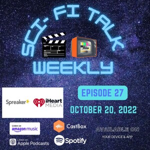 Sci-Fi Talk Weekly Episode 27