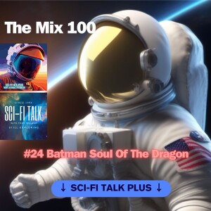 The Mix 100 #24 Batman Soul Of The Dragon