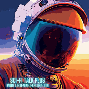 Sci-Fi Talk Plus Trailer