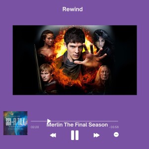 Rewind Merlin The Final Season