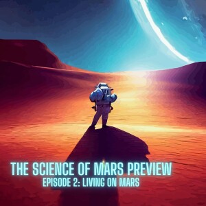 The Future of Mars: An Exclusive Preview on Living Conditions and Food Sources