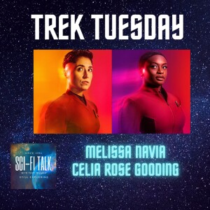 Trek Tuesday Melissa Navia And Celia Rose Gooding