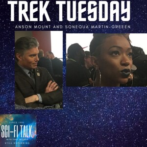 Trek Tuesday Anson Mount And Sonequa Martin Green