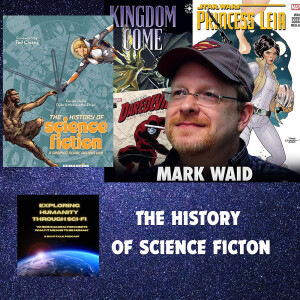 Marc Waid: History Of Science Fiction And Superman Too.