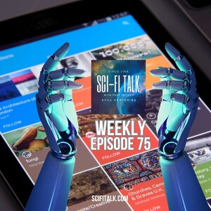 Sci-Fi Talk Weekly Episode 75 November 9, 2023