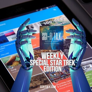 Sci-Fi Talk Weekly Trek Tuesday Special Edition