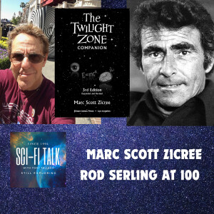 The Timeless Quality of The Twilight Zone with Author and Filmmaker Marc Scott Zicree