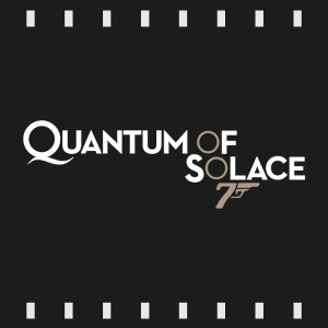 Episode 108 : 007 - Quantum of Solace (2008) Review & Discussion