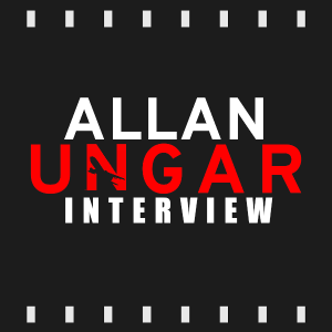 Episode 231| Interview With Allan Ungar (Director of Bandit)