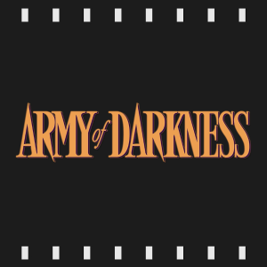 Episode 430 | Army of Darkness (1992) First Time Watch