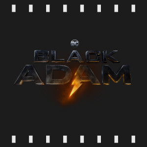 Episode 226 | Black Adam (2022) Review & Discussion