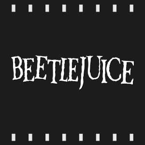 Episode 102 : Beetlejuice (1988) Review & Discussion