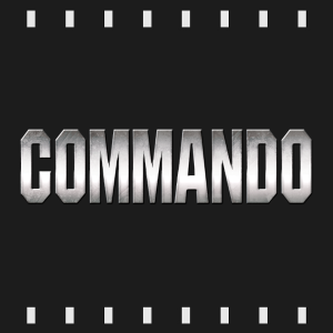 Episode 459 | Commando (1985) First Time Watch