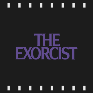 Episode 345 | The Exorcist (1973) Review & Discussion
