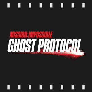 Episode 290 | Mission: Impossible - Ghost Protocol (2011) Review & Discussion