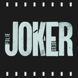 Episode 421 | Joker:  Folie à Deux (2024) Review & Discussion