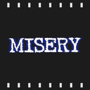 Episode 334 | Misery (1990) Review & Discussion