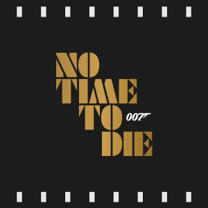 Episode 160 : 007 - No Time To Die (2021) Review & Discussion