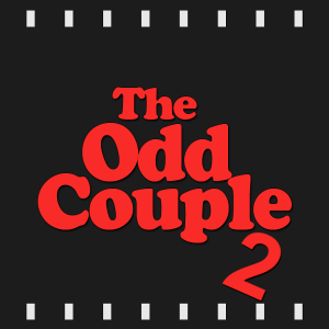 Episode 418 | The Odd Couple 2 (1998) First Time Watch